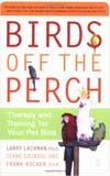 Birds off the Perch: Therapy and Training for Your Pet Bird