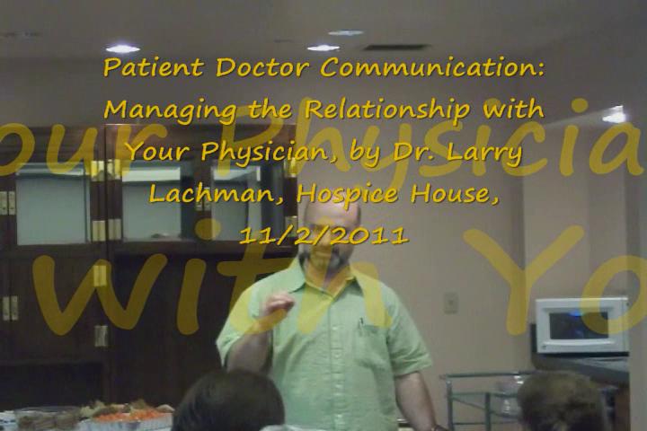 November 2, 2011 - 'Patient-Doctor Communication: Tips On How To Manage Your Relationship with Your Physician