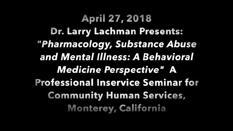 Dr. Larry Lachman gives a seminar on Pharmacology, Substance Abuse and Mental Illness